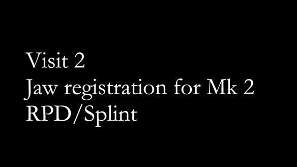 Newsletter 51 Managing Anne’s failing dentition with distal extension base RPD/Splint FULL PROTOCOL