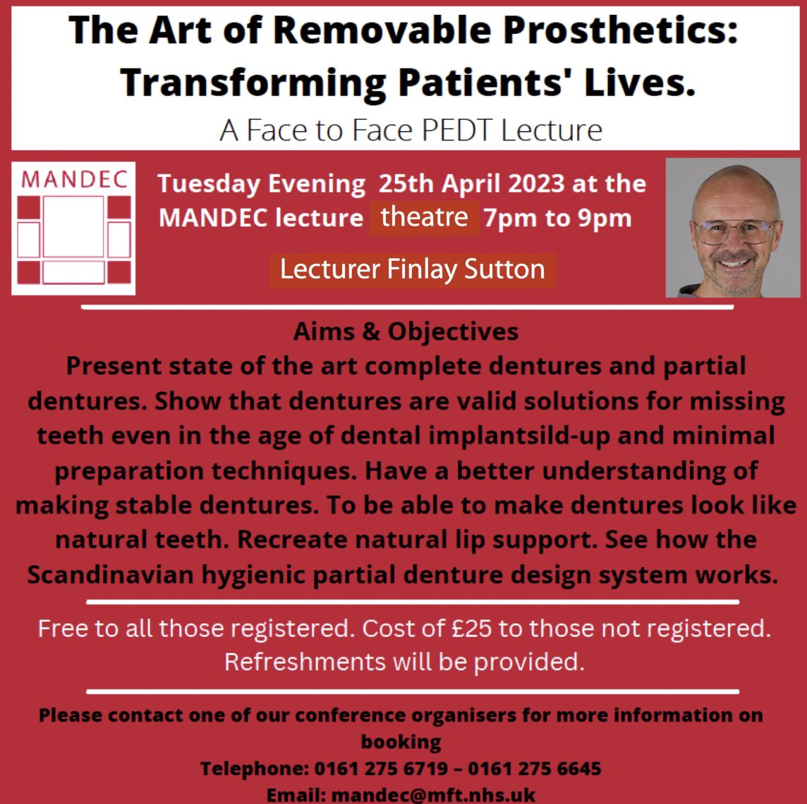The Art of Removable Prosthetic Dentistry: Transforming Patients' Lives. A Face to Face Lecture - Manchester Dental Hospital ManDec